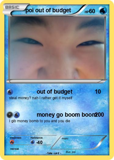 Pokemon poi out of budget