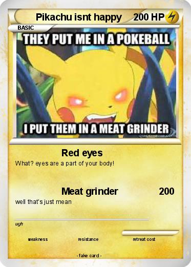 Pokemon Pikachu isnt happy