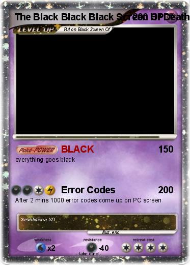 Pokemon The Black Black Black Screen Of Death