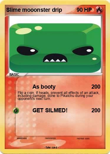Pokemon Slime mooonster drip