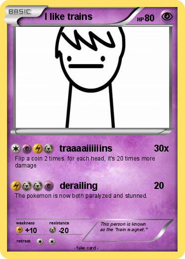 Pokemon I like trains