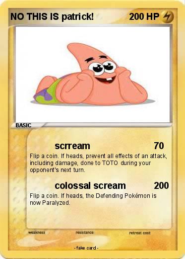Pokemon NO THIS IS patrick!