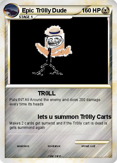 Pokemon Epic Tr0lly Dude
