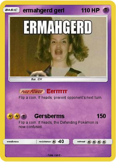 Pokemon ermahgerd gerl