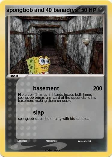 Pokemon spongbob and 40 benadrys