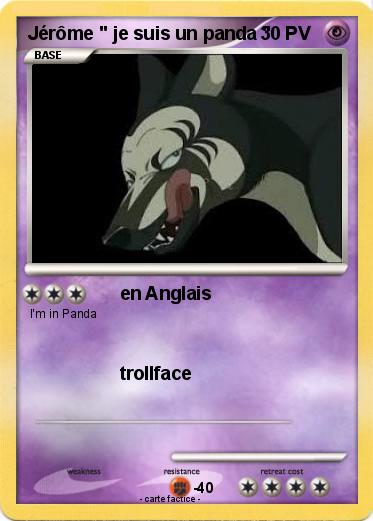 Pokemon Jérôme " je suis un panda "