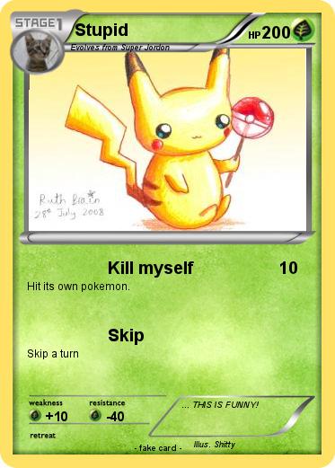 Pokemon Stupid