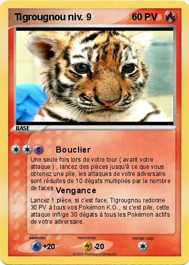 Pokemon Tigrougnou niv. 9