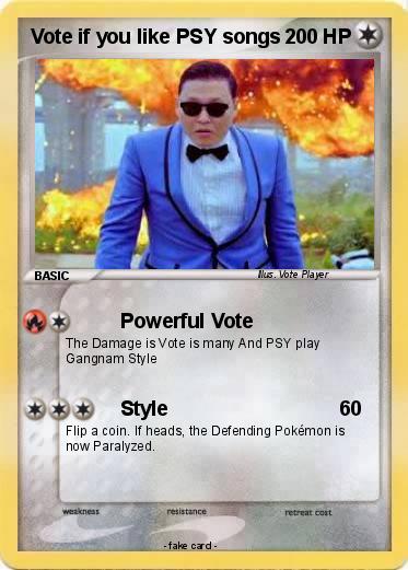 Pokemon Vote if you like PSY songs