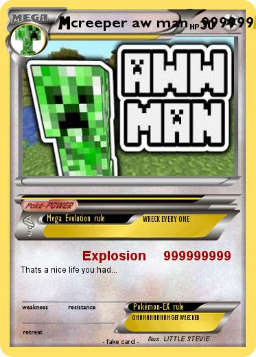 Pokemon creeper aw man   999999