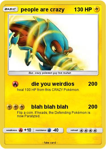 Pokemon people are crazy