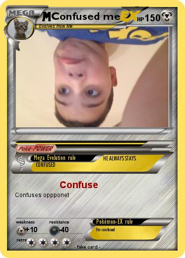 Pokemon Confused me