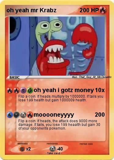 Pokemon oh yeah mr Krabz