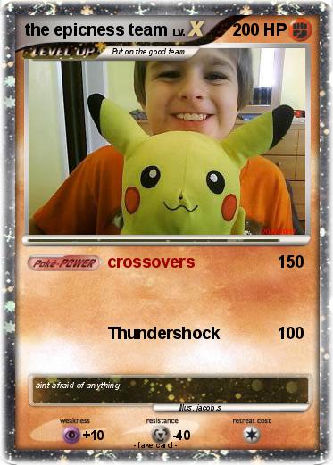 Pokemon the epicness team