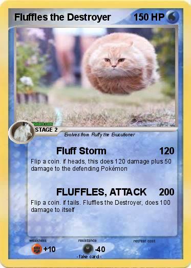 Pokemon Fluffles the Destroyer