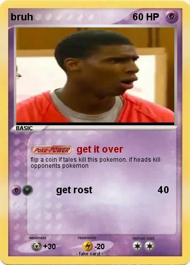 Pokemon bruh