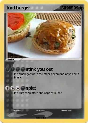 Pokemon turd burger                            999999hp
