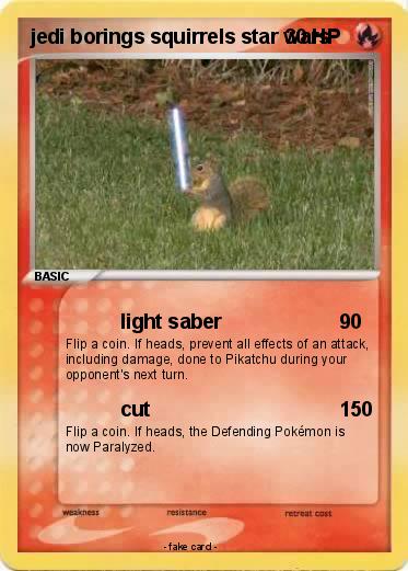 Pokemon jedi borings squirrels star wars