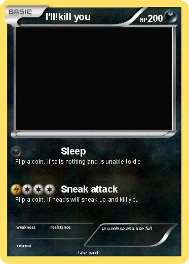 Pokemon I'll!kill you