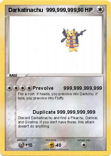 Pokemon Darkatinachu  999,999,999,