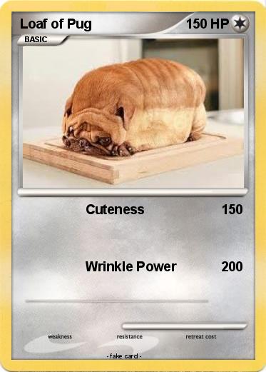 Pokemon Loaf of Pug