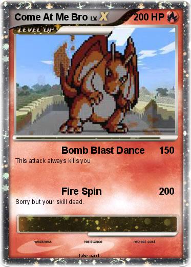 Pokemon Come At Me Bro