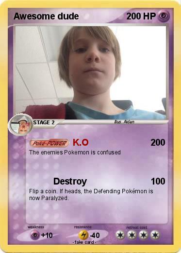 Pokemon Awesome dude