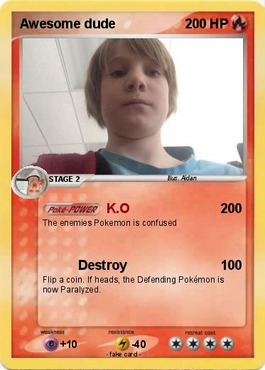 Pokemon Awesome dude