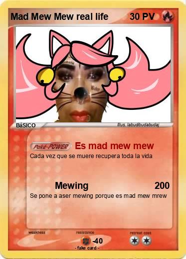 Pokemon Mad Mew Mew real life