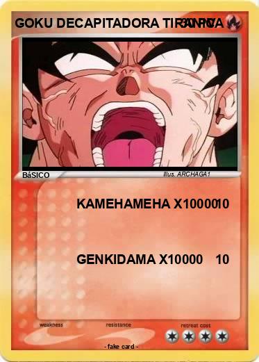 Pokemon GOKU DECAPITADORA TIRANICA