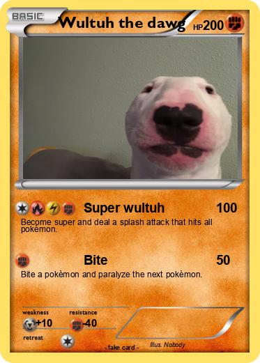 Pokemon Wultuh the dawg