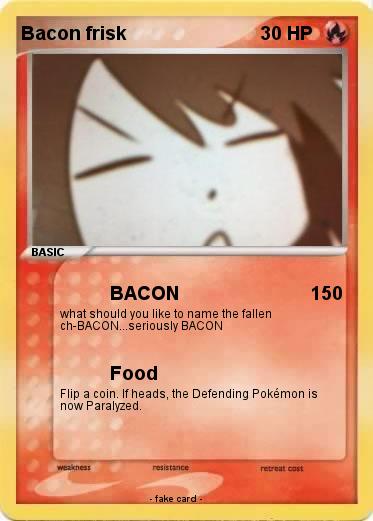 Pokemon Bacon frisk