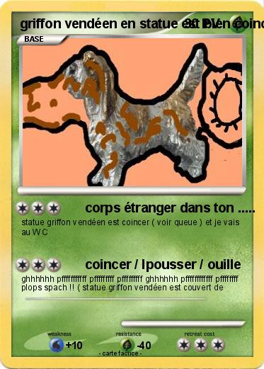 Pokemon griffon vendéen en statue est bien coincer