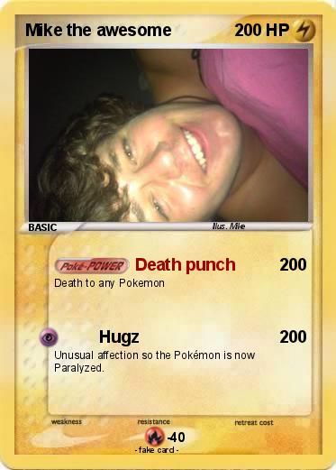 Pokemon Mike the awesome