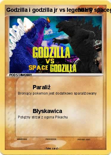 Pokemon Godzilla i godzilla jr vs legendary spacegodzilla