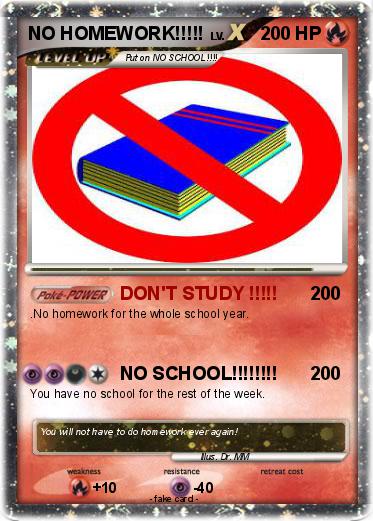 Pokemon NO HOMEWORK!!!!!