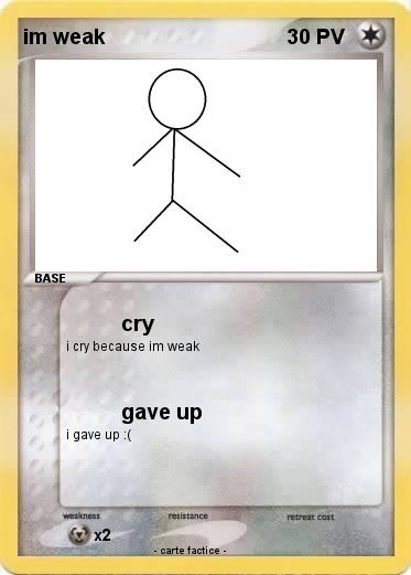 Pokemon im weak