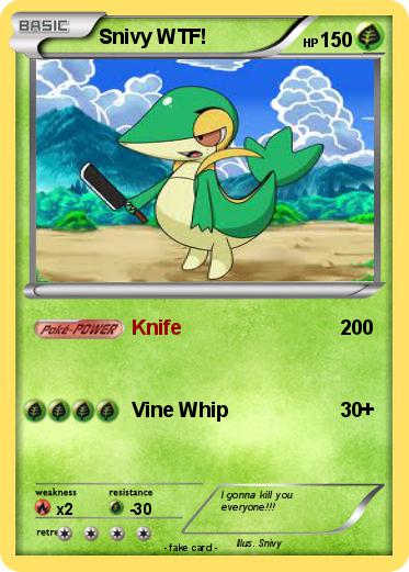 Pokemon Snivy WTF!