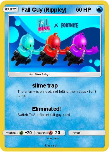 Pokemon Fall Guy (Rippley)