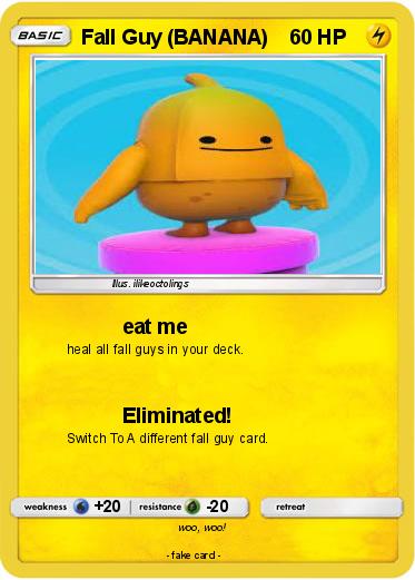 Pokemon Fall Guy (BANANA)