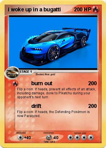 Pokemon i woke up in a bugatti