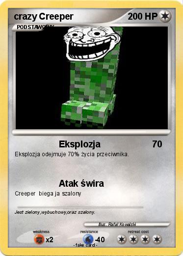 Pokemon crazy Creeper