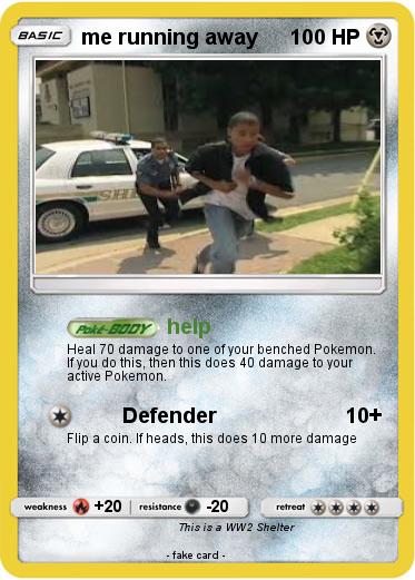 Pokemon me running away