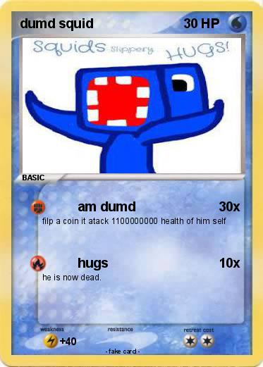 Pokemon dumd squid