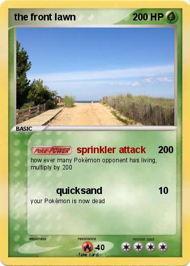 Pokemon the front lawn