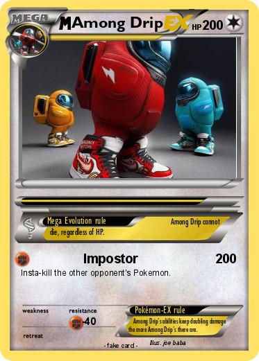 Pokemon Among Drip