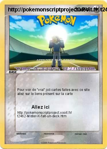 Pokemon http://pokemonscriptproject.xooit.fr/ t2462-Mister-K-fait-un-deck.htm