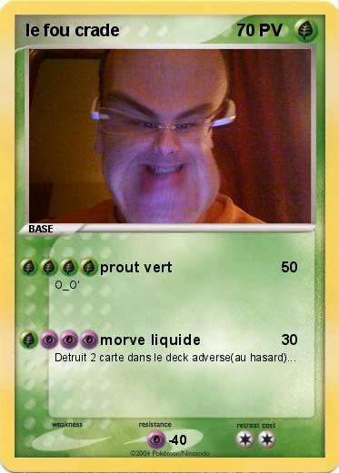 Pokemon le fou crade