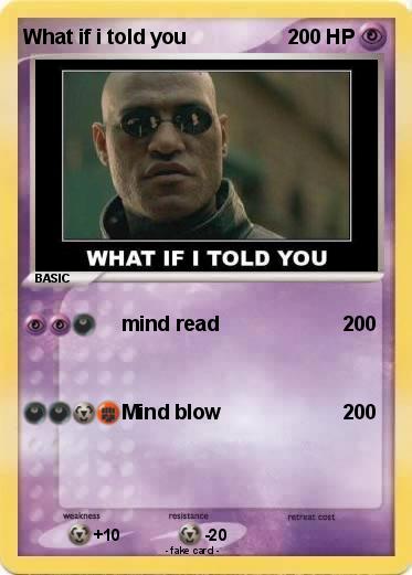 Pokemon What if i told you