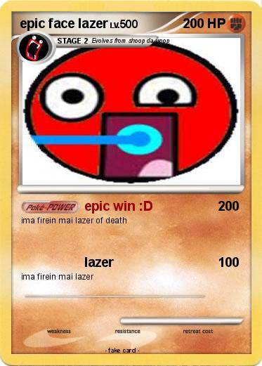 Pokemon epic face lazer